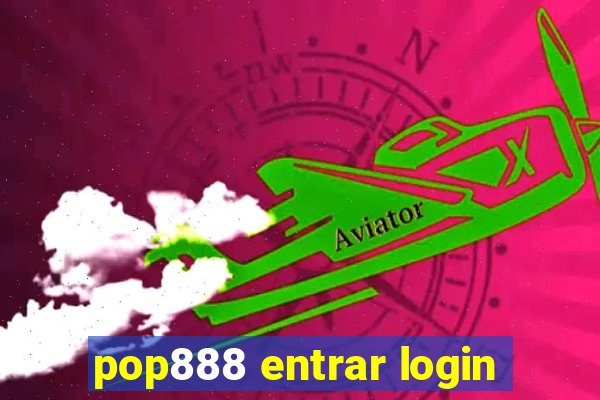 pop888 entrar login